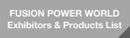 FUSION POWER WORLD Exhibitors & Products List